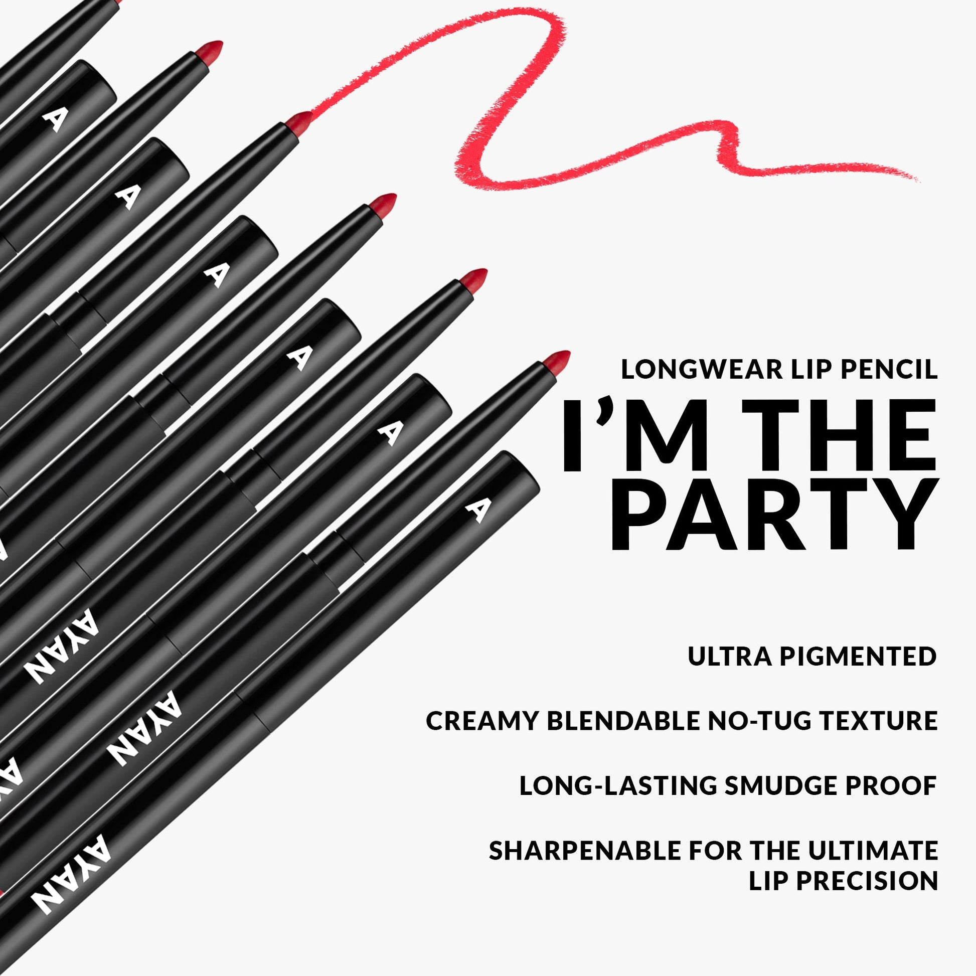 I'M THE PARTY LONGWEAR LIP PENCIL - AYAN BEAUTY